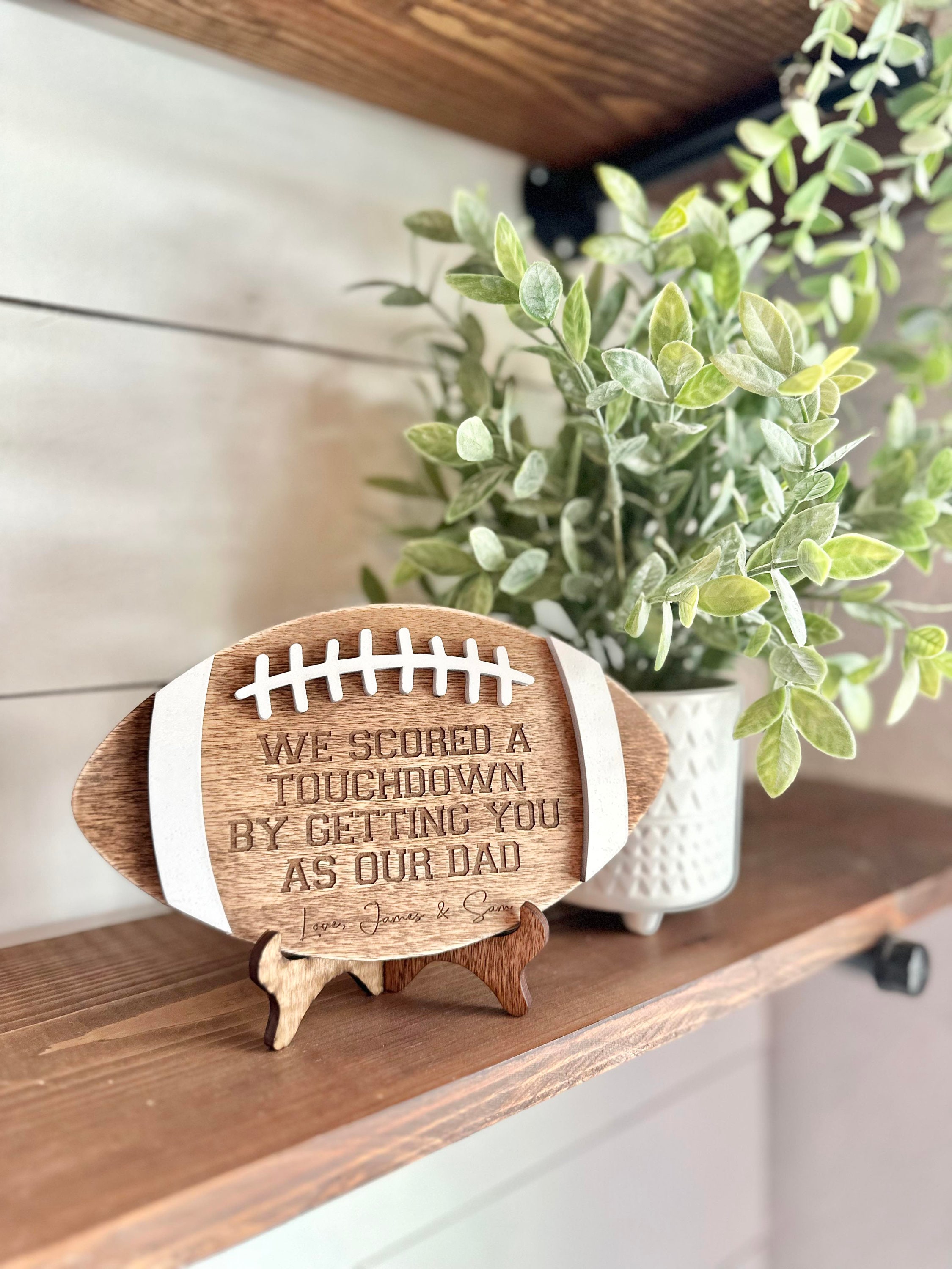 Football Sign for Dads-We scored a touchdown by getting you as our dad