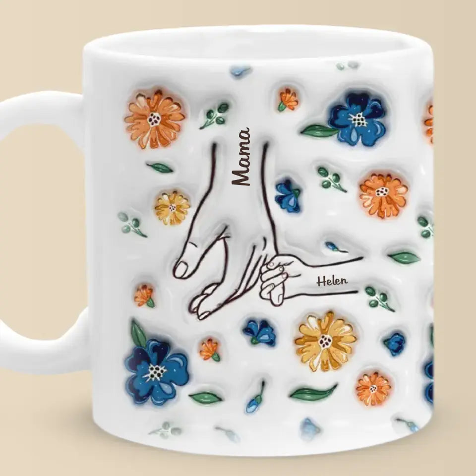 Hold My Hand, Hold My Heart - Family Personalized Custom 3D Inflated Effect Printed Mug - Mother's Day, Gift For Mom, Grandma