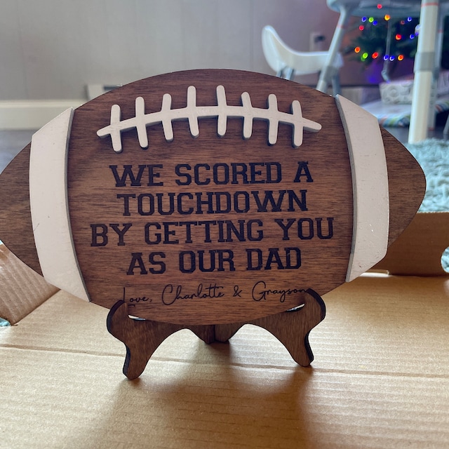 Football Sign for Dads-We scored a touchdown by getting you as our dad