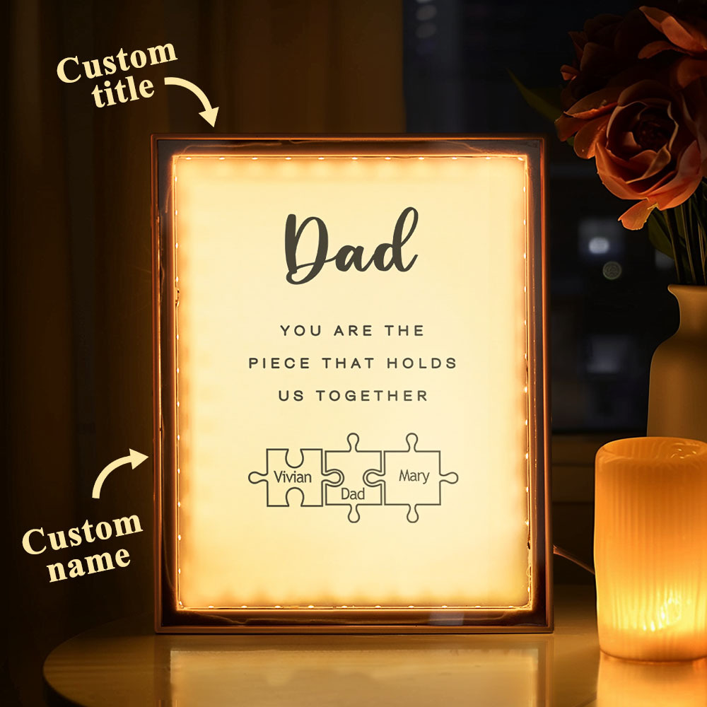 Personalized Name Mirror Light Custom Dad You Are The Piece That Holds Us Together Night Light for Dad - soufeelmy