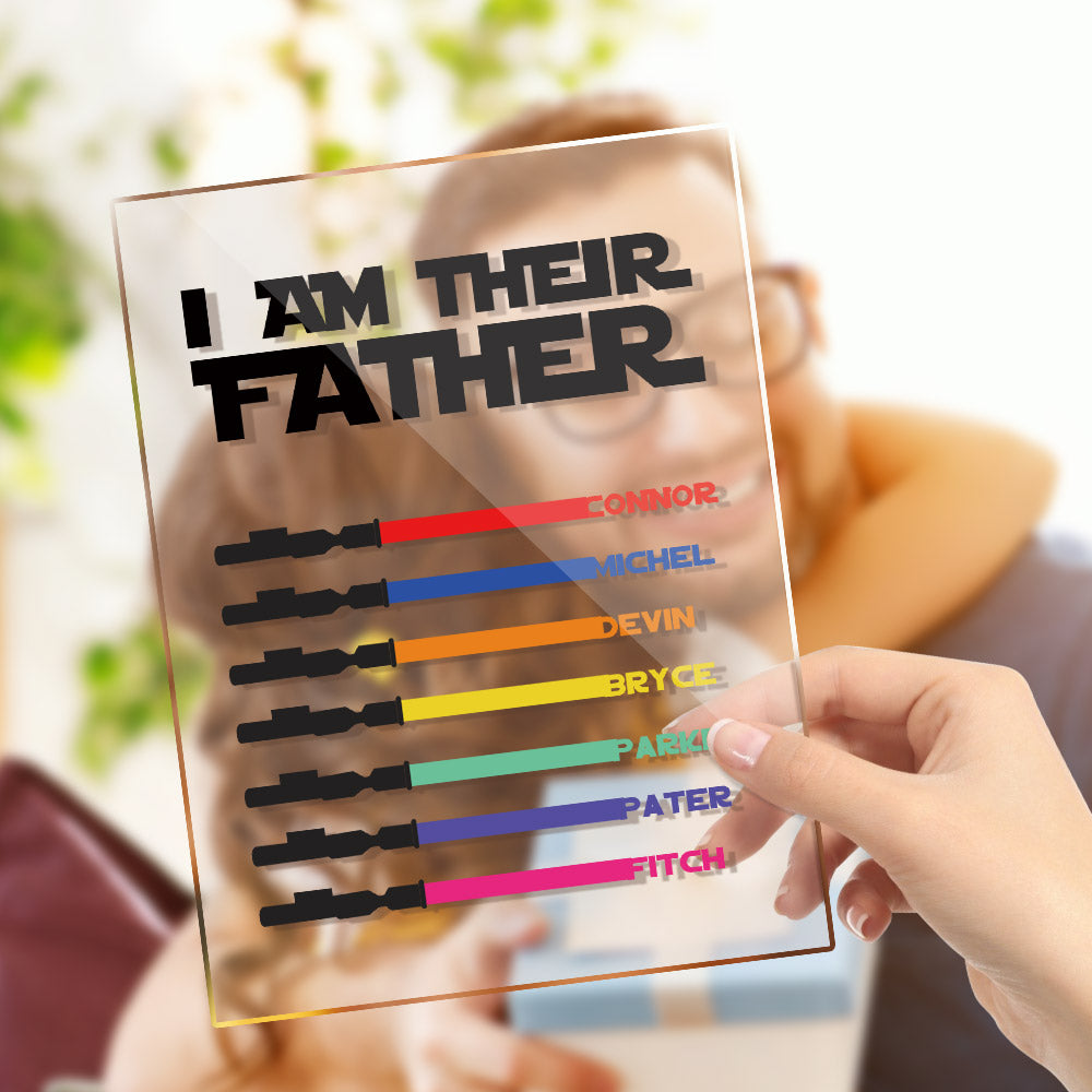 Personalized I Am Their Father Acrylic Plaque Light Saber Plaque Father's Day Gifts - soufeelmy