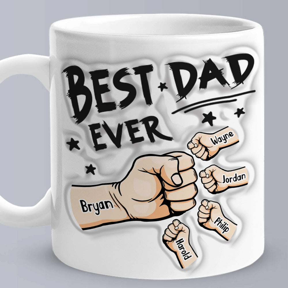 Father's Day Gifts Custom 1-6 Kids Personalized Names 3D Inflated Effect Printed Coffee Mug You are My Best Dad - soufeelmy