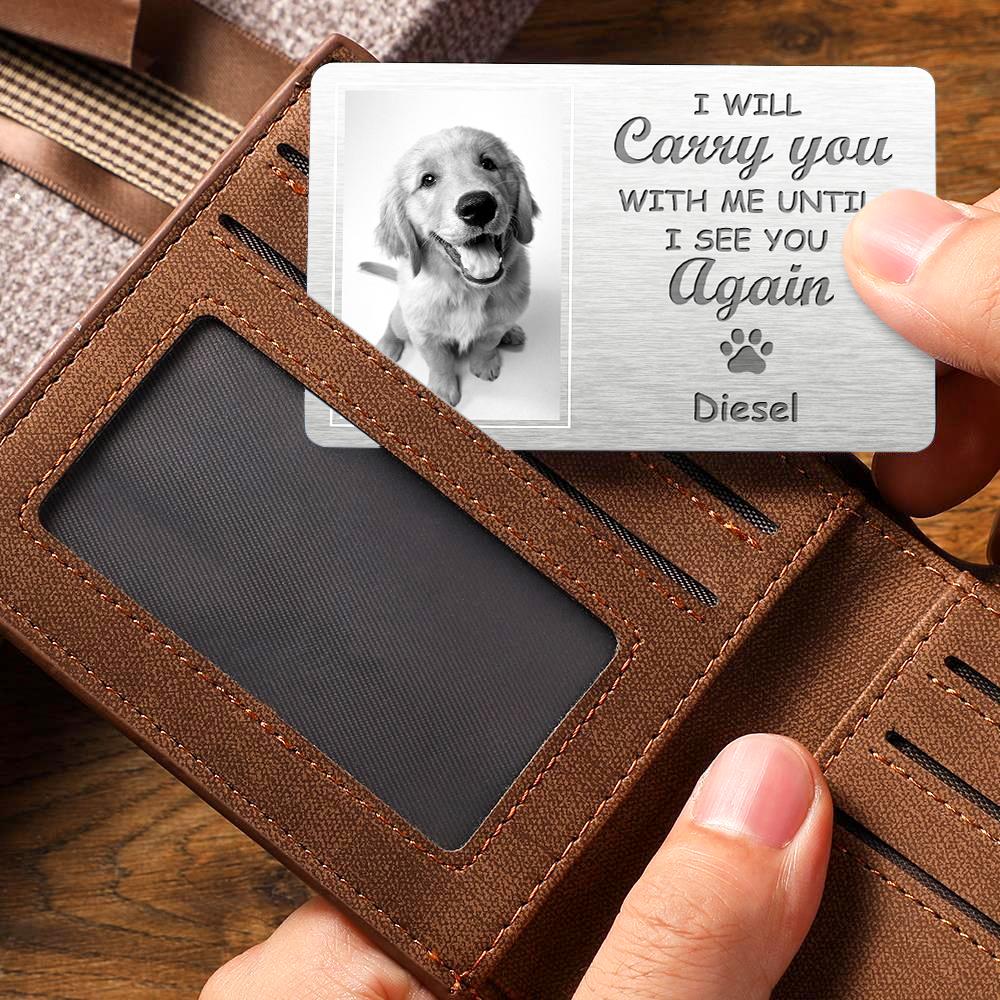 Custom Photo Memorial Wallet Card My Pawprints May No Longer Be In Your House Personalized Sympathy Gift For Pet Owners - soufeelmy