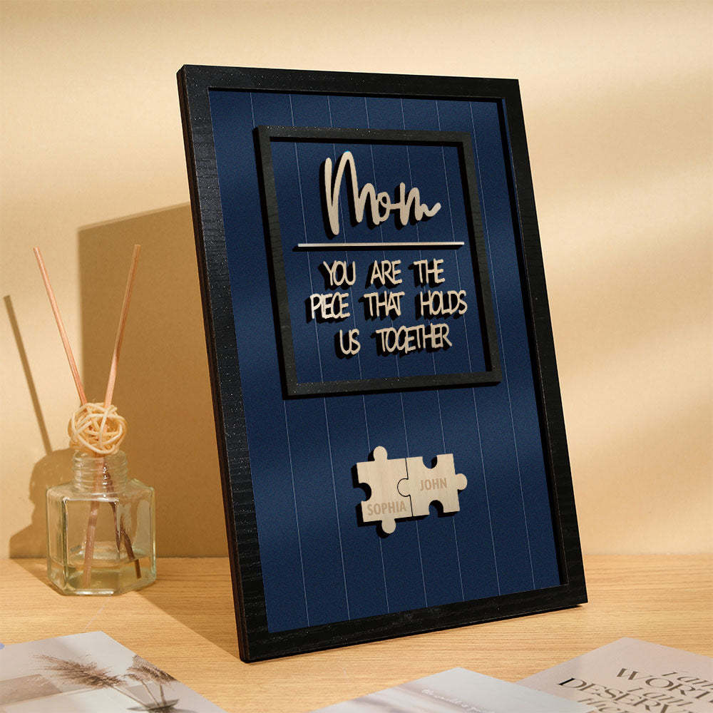 Personalized Name Mom Puzzle Wooden Frame Sign You Are The Piece That Holds Us Together - MyMoonLampAu