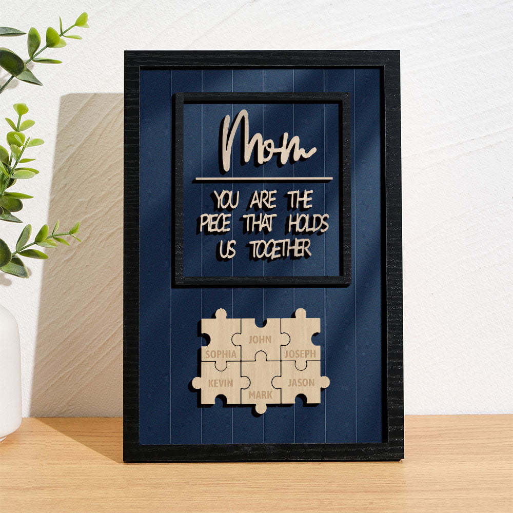 Personalized Name Mom Puzzle Wooden Frame Sign You Are The Piece That Holds Us Together - MyMoonLampAu