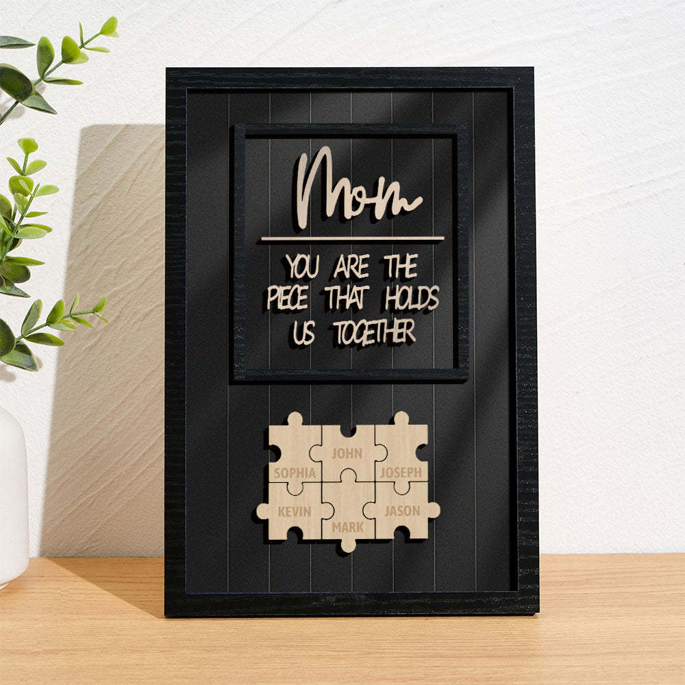 Personalized Name Mom Puzzle Wooden Frame Sign You Are The Piece That Holds Us Together - MyMoonLampAu