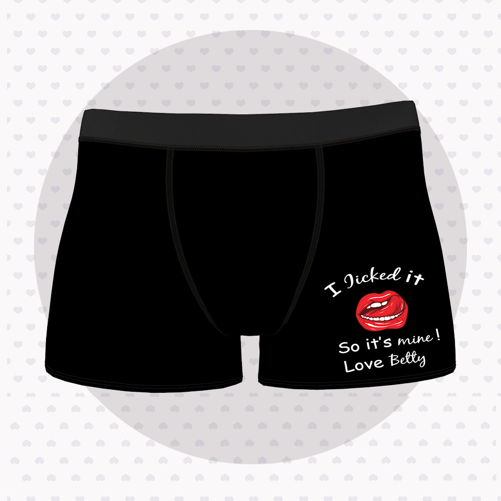 Custom Men Name Boxer - Licked It It is Mine!