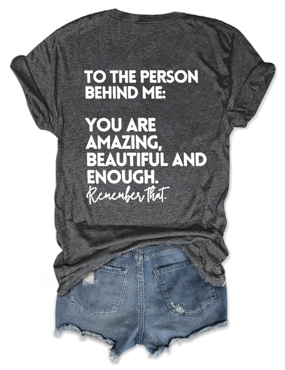 You Are Amazing Beautiful And Enough Graphic Tee