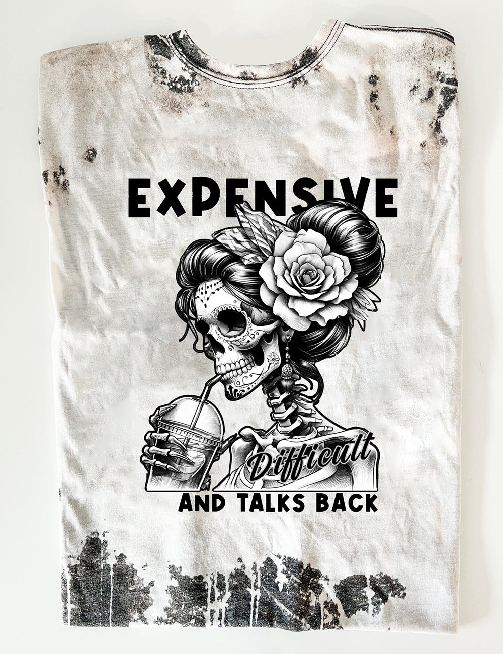 Expensive Difficult And Talks Back Mom Skeleton Tee