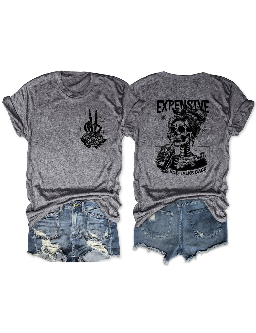 Expensive Difficult And Talks Back Cute Tee