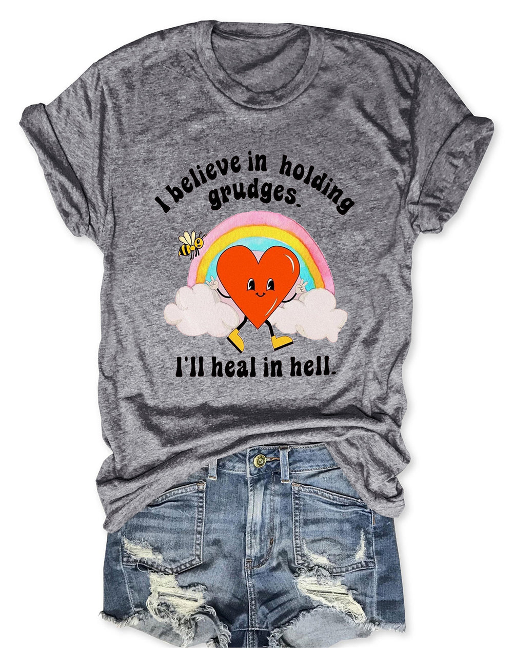 I Believe In Holding Grudges Tee