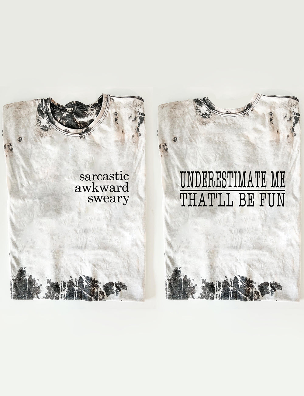 Underestimate Me That'll Be Fun Tee
