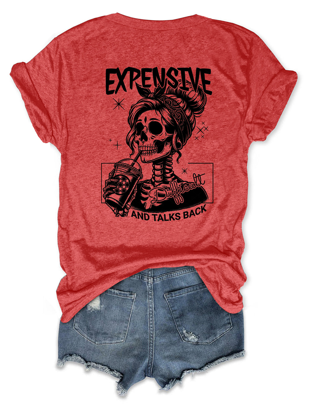 Expensive Difficult And Talks Back Red Tee