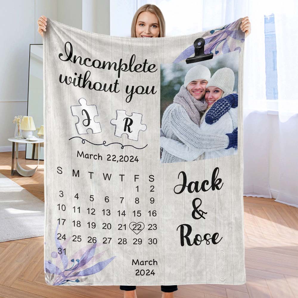 Custom Calendar Photo and Name Blanket Incomplete Without You Valentine's Day Gift - MyFaceSocksAu