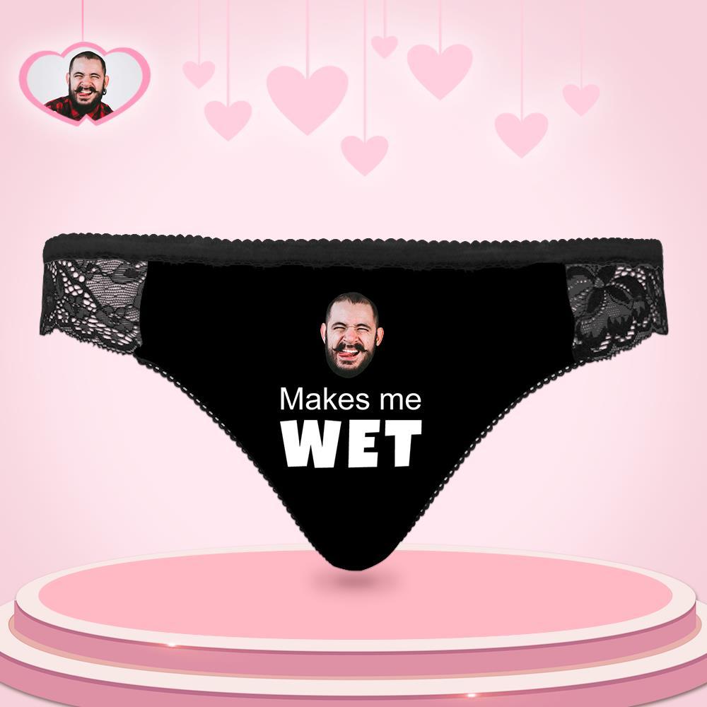 Custom Women Lace Panty Face Sexy Panties - Makes Me Wet Personalized LGBT Gifts - MyFaceSocksAu