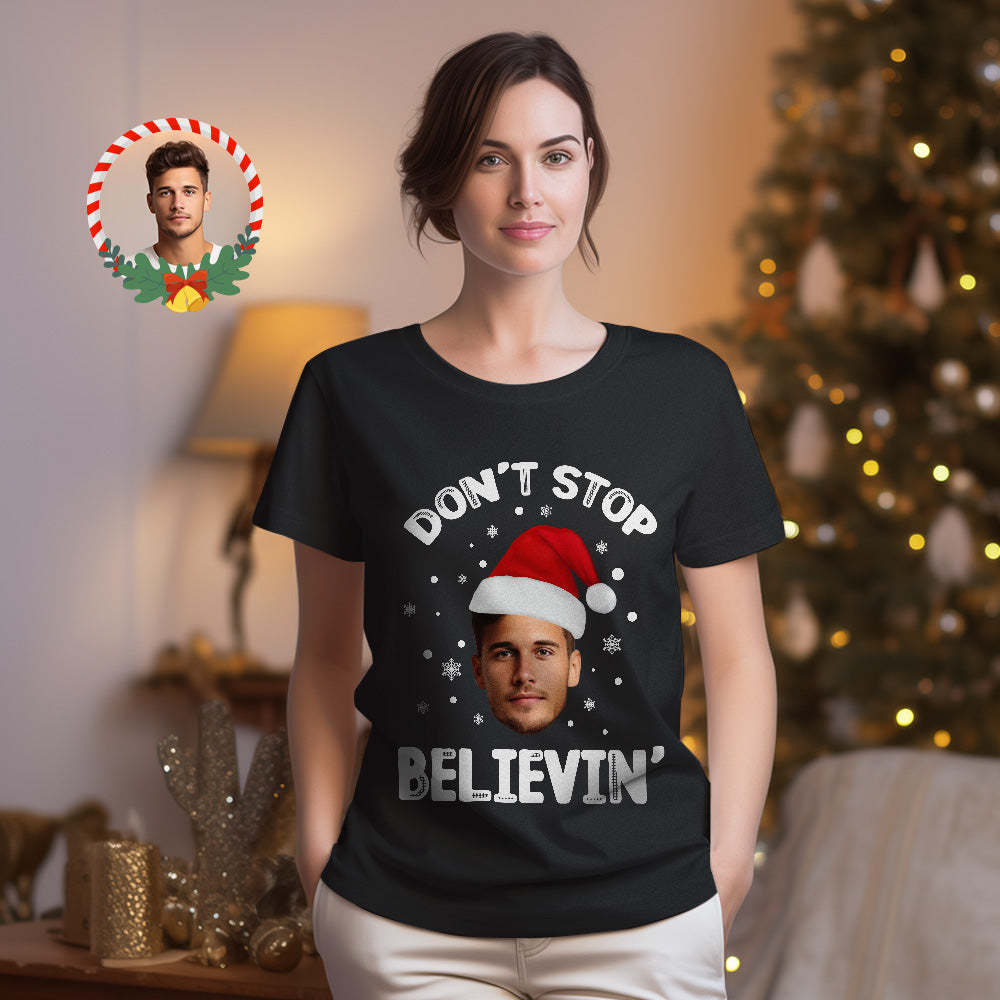 Custom Christmas Face T-shirt Do not Stop Believin Santa Claus Funny Christmas Photo T-Shirt - MyFaceSocksAu