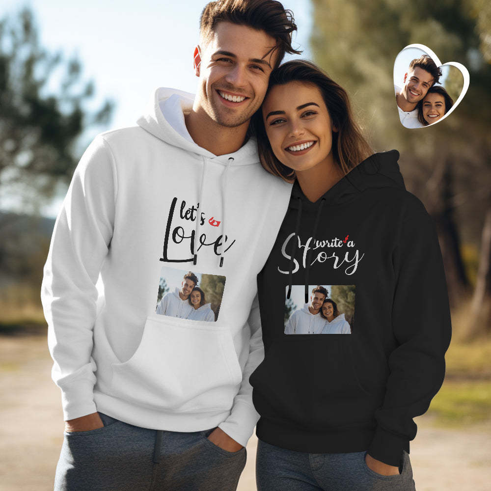 Custom Photo Couple Matching Hoodies LET'S WRITE A LOVE STORY Personalized Hoodie Valentine's Day Gift - MyFaceSocksAu