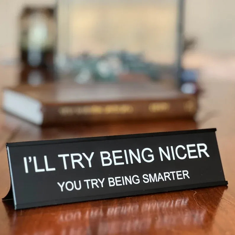 Funny Office Decor Sign
