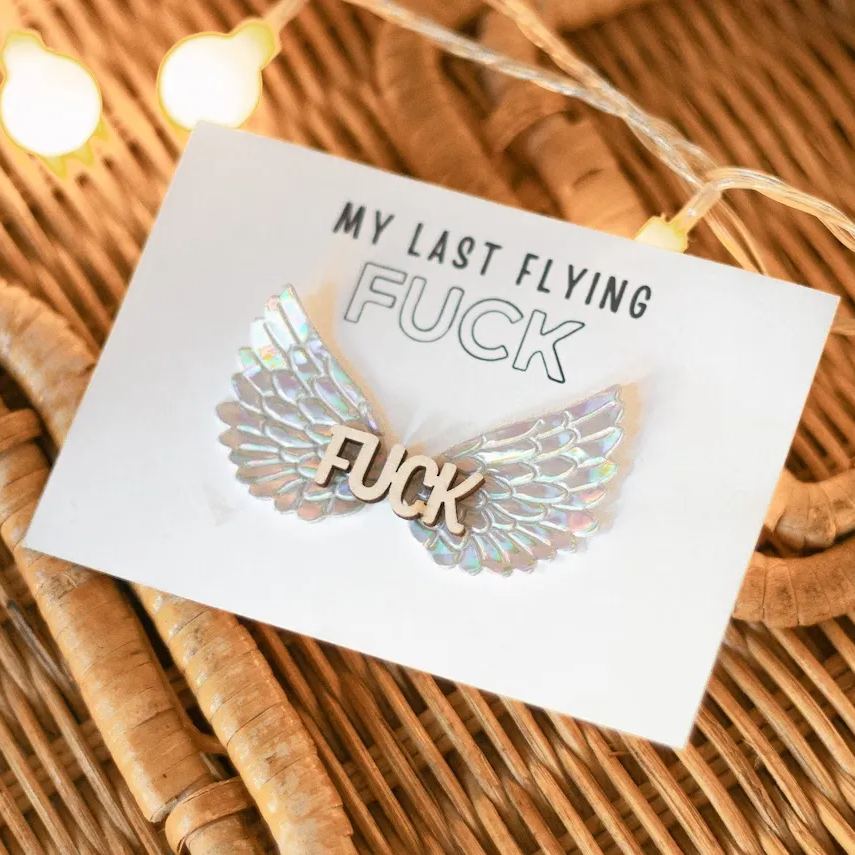 My Last Flying F*ck to Give😂