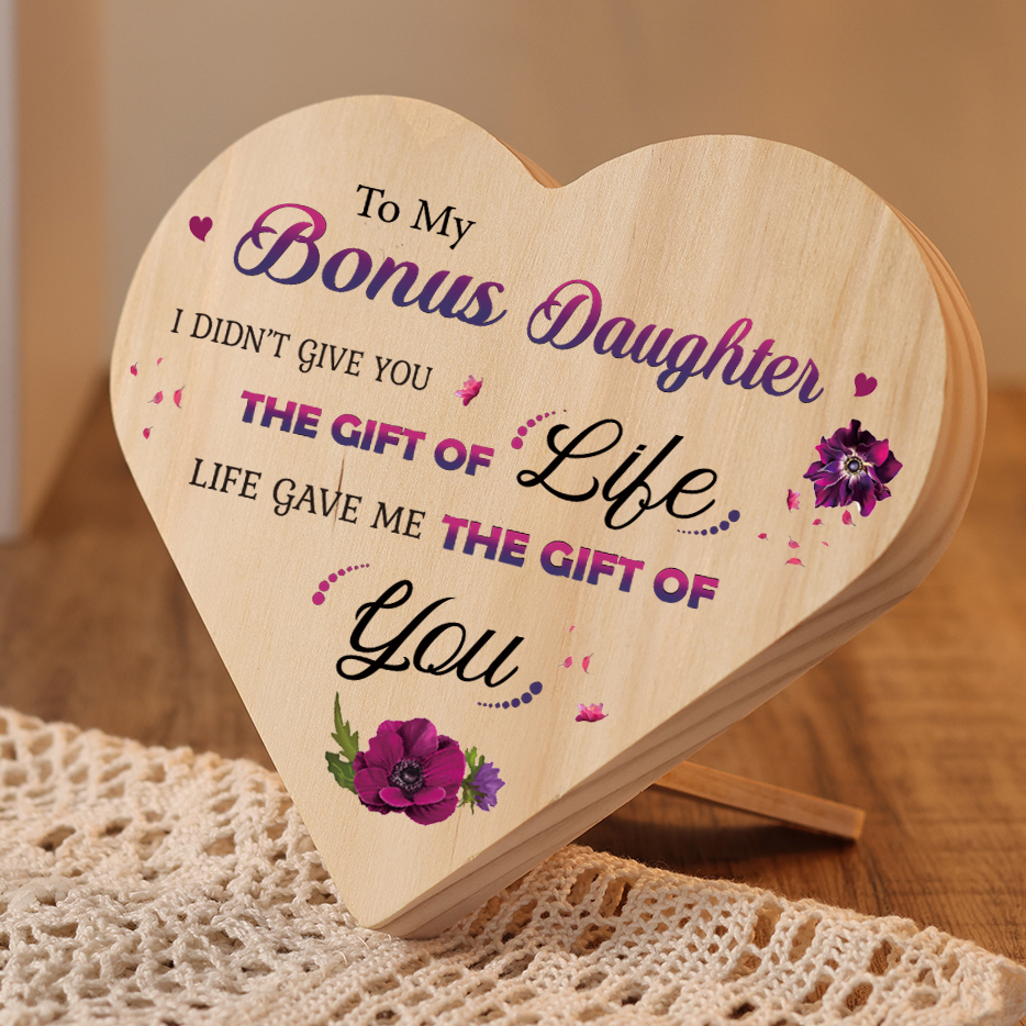 To My Bonus Daughter Violet Wooden Heart Keepsake Desktop Ornament "Life Gave Me The Gift of You"-Jessemade AU