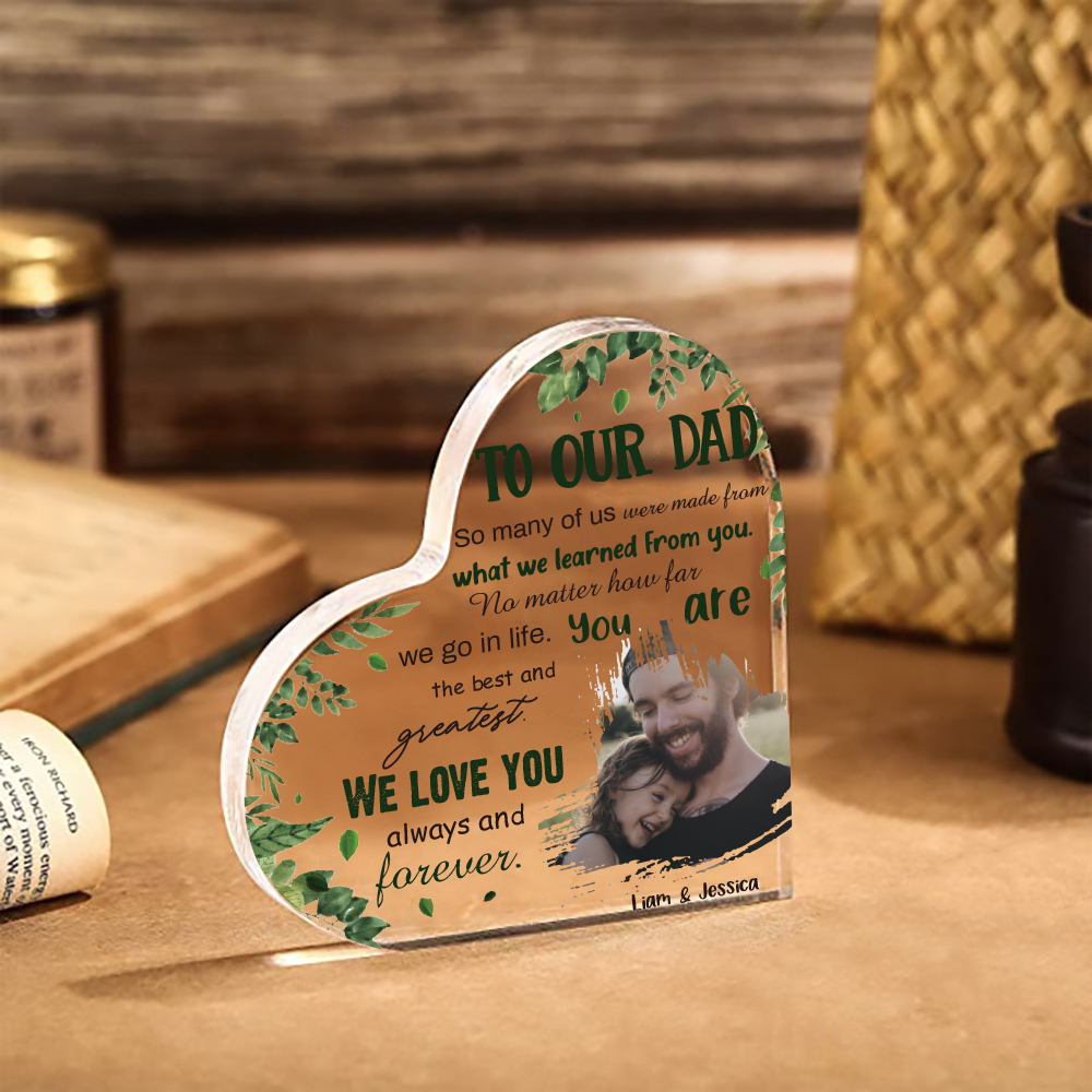 To Our Dad Personalised Acrylic Heart Keepsake Custom Photo Sign Plaque - WE LOVE YOU always and forever.-Jessemade AU