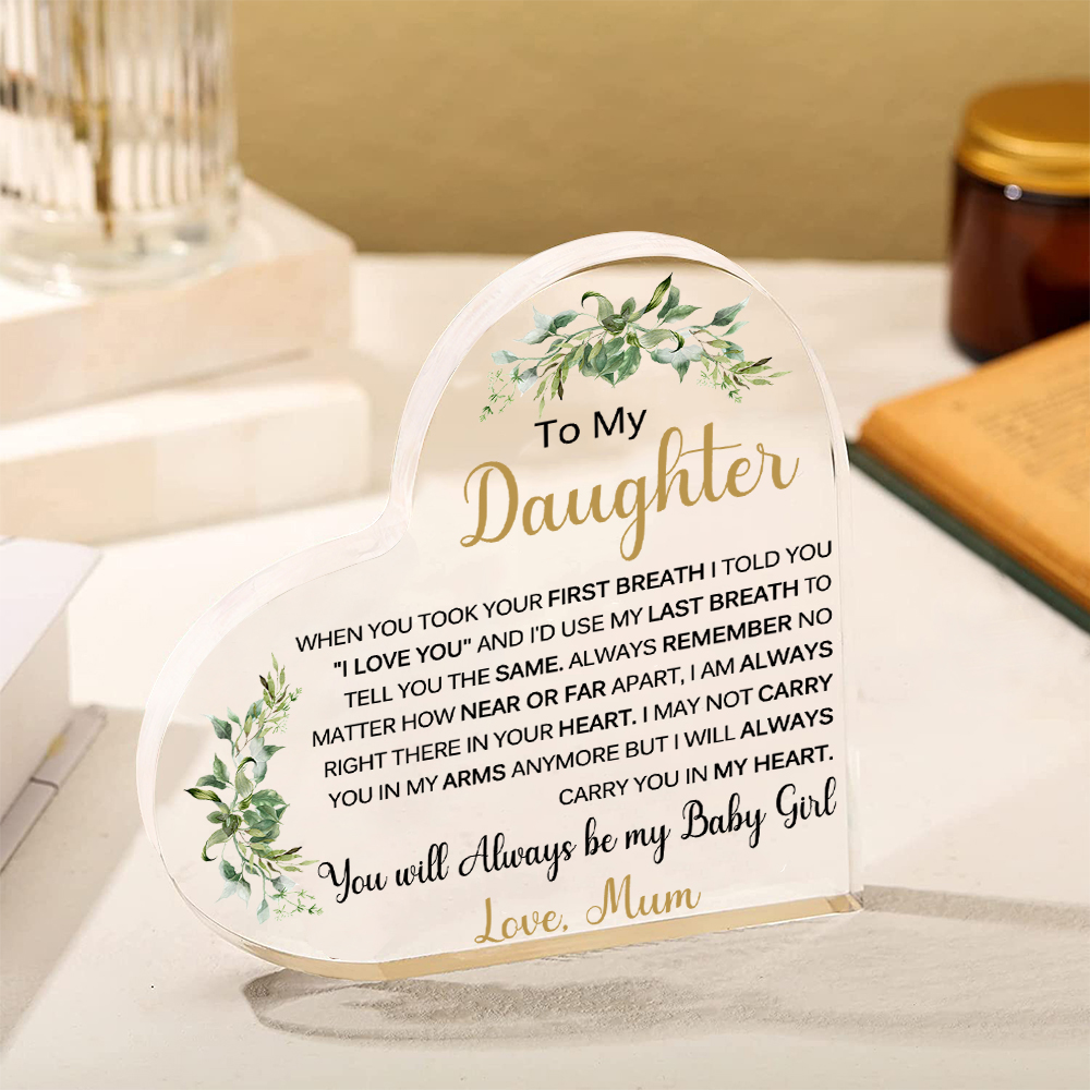 To My Daughter Acrylic Heart Keepsake Leaves Ornaments - You Will Always Be My Baby Girl-Jessemade AU