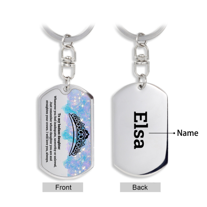 To My Badass Daughter Crown Keychain Custom Name Stainless Steel Keyring "I Will Love You Always"-Jessemade AU