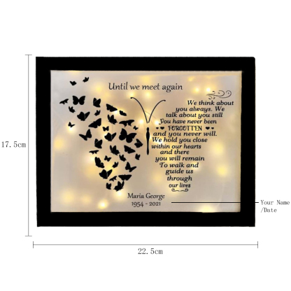 Personalised Butterfly Frame Until We Meet Again Lighted Shadow Box Memorial Gifts-Jessemade AU