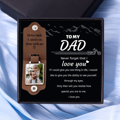 Personalised Photo Keychain Custom Text Leather Keyring Father's Day Gifts - Drive Safe, I Need You Here With Me-Jessemade AU