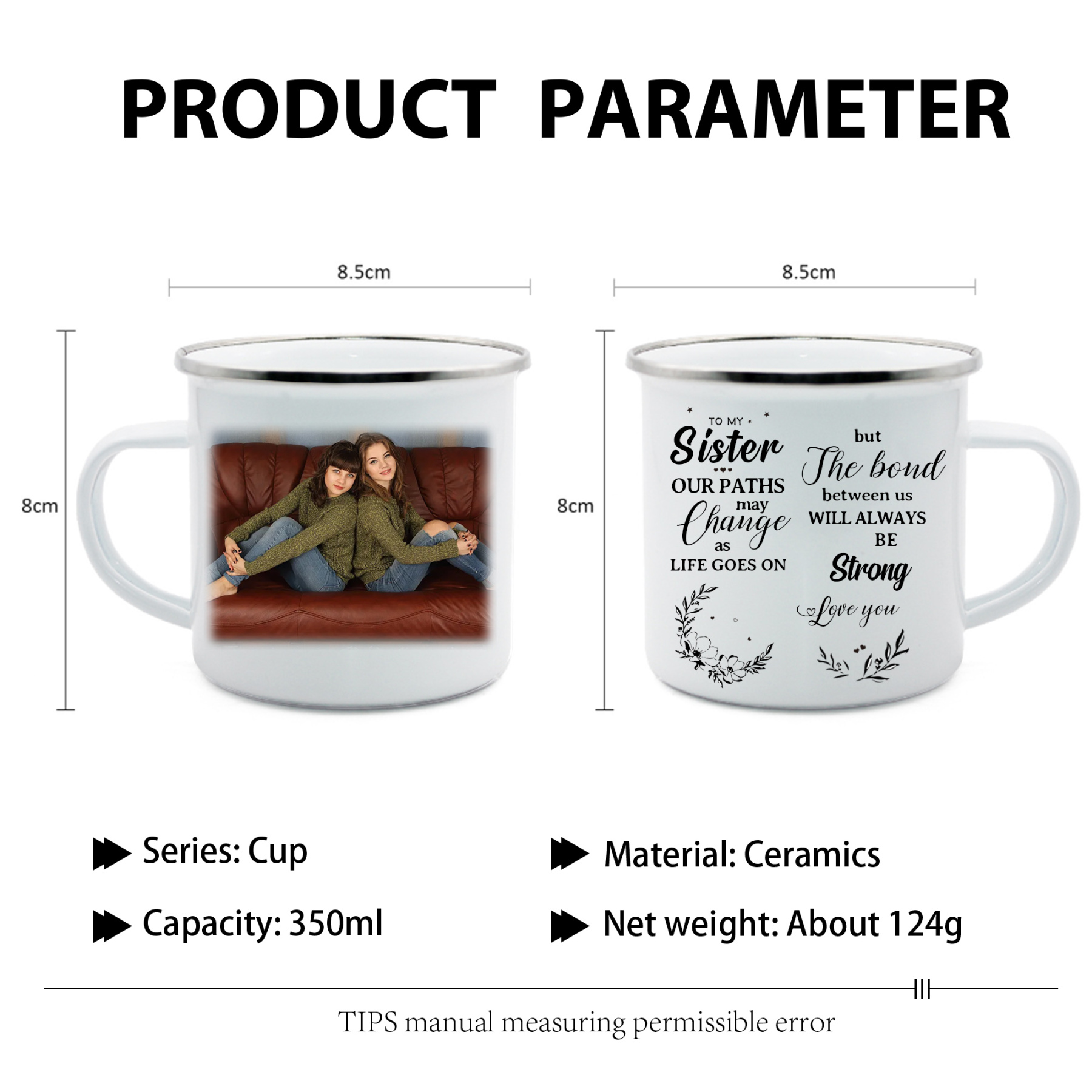 To My Sister Photo Mugs Enamel Cup Personalised Gifts for Sisters - The Bond Between Us Will Always Be Strong-Jessemade AU