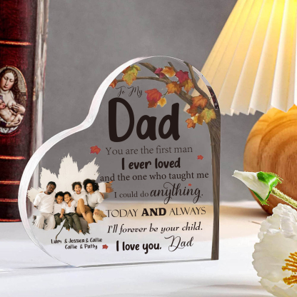 To My Dad Personalised Acrylic Heart Keepsake Custom Plaque - You are the first man I ever loved-Jessemade AU