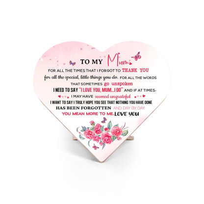 To My Mum Wooden Flowers Heart Keepsake Desktop Ornament "For all the times I forgot to thank you"-Jessemade AU