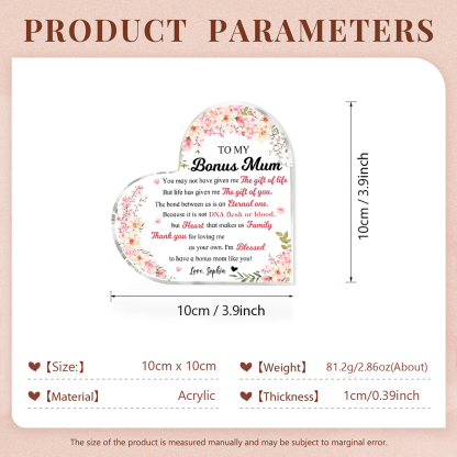 To My Bonus Mum/Mom Acrylic Heart Keepsake Custom Name Ornament - You May Not Have Given Me The Gift Of Life-Jessemade AU