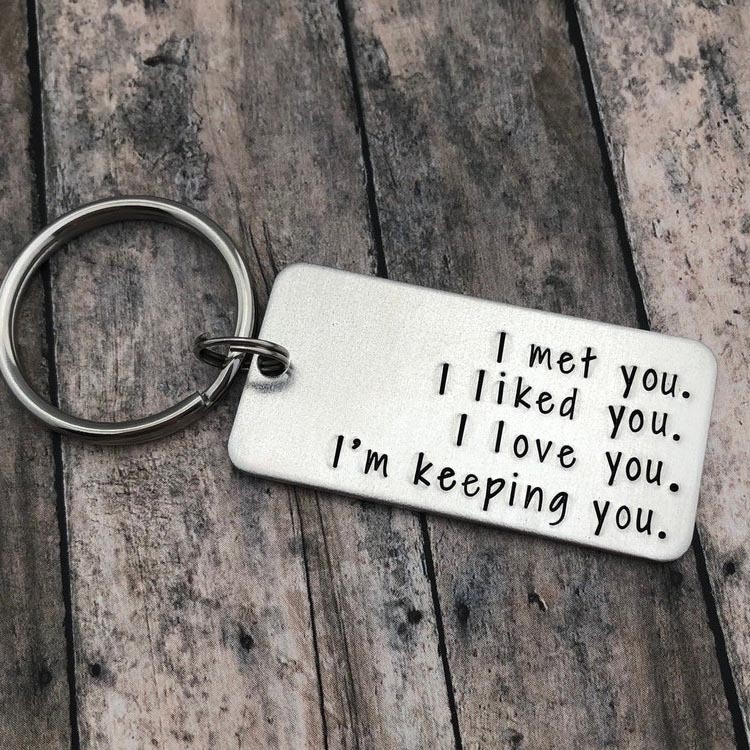 Couple Keychain Valentine's Day Gift  "I Met You I Liked you I Love You I'm Keeping You"-Jessemade AU