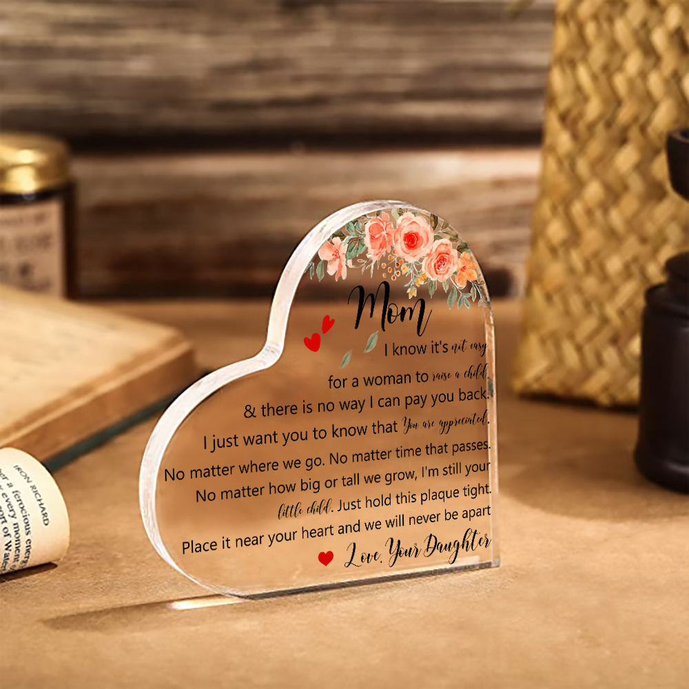 To My Mum/Mom Acrylic Heart Keepsake Heart Ornament - Place It Near Your Heart And We Will Never Be Apart-Jessemade AU
