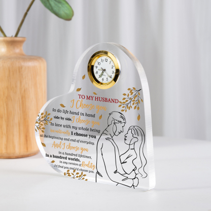 To My Husband Acrylic Heart Clock Keepsake Heart Sign - I choose you to do life hand in hand side by side-Jessemade AU