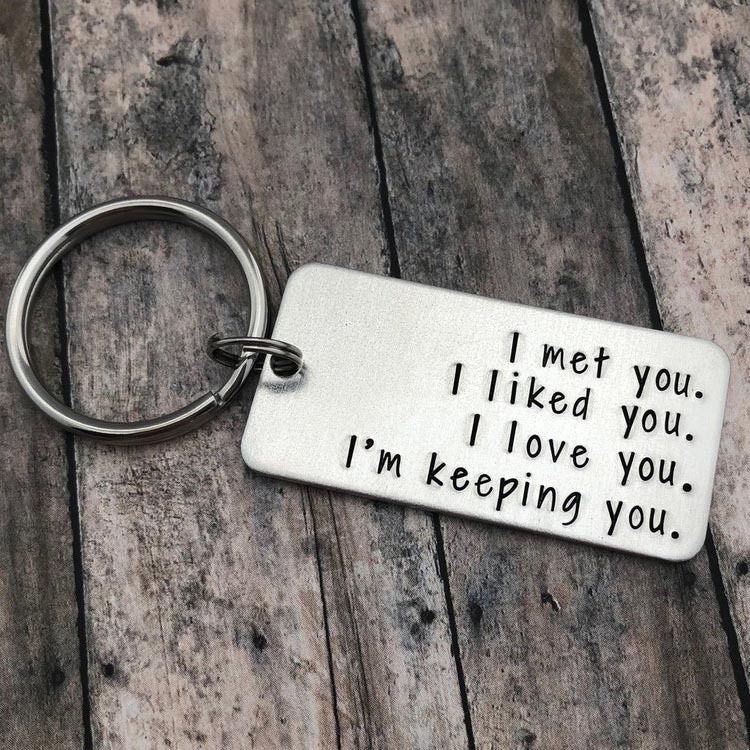 Couple Keychain Valentine's Day Gift  "I Met You I Liked you I Love You I'm Keeping You"-Jessemade AU