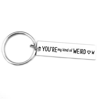 Personalised Letter Keychain Funny Keychain Couple Gifts - You're My Kind Of Weird-Jessemade AU
