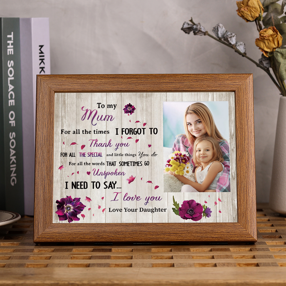 To My Mum Personalised Photo Frame With Light Gifts For Mother “I NEED TO SAY... I love you”-Jessemade AU
