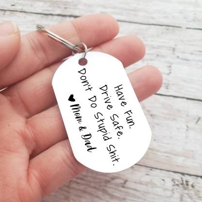 Drive Safe Don’t Do Stupid From Mom/Mum/Dad Funny Keychain for Kids-Jessemade AU