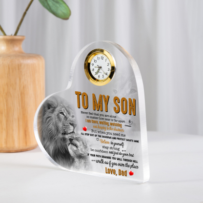 To My Son From Dad Acrylic Heart Clock Keepsake Heart Sign - Never feel that you are alone-Jessemade AU