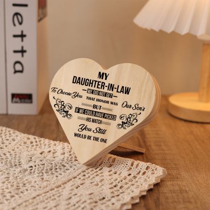 To My Daughter-in-law Wooden Heart Keepsake Desktop Ornament "I did not get to choose you"-Jessemade AU