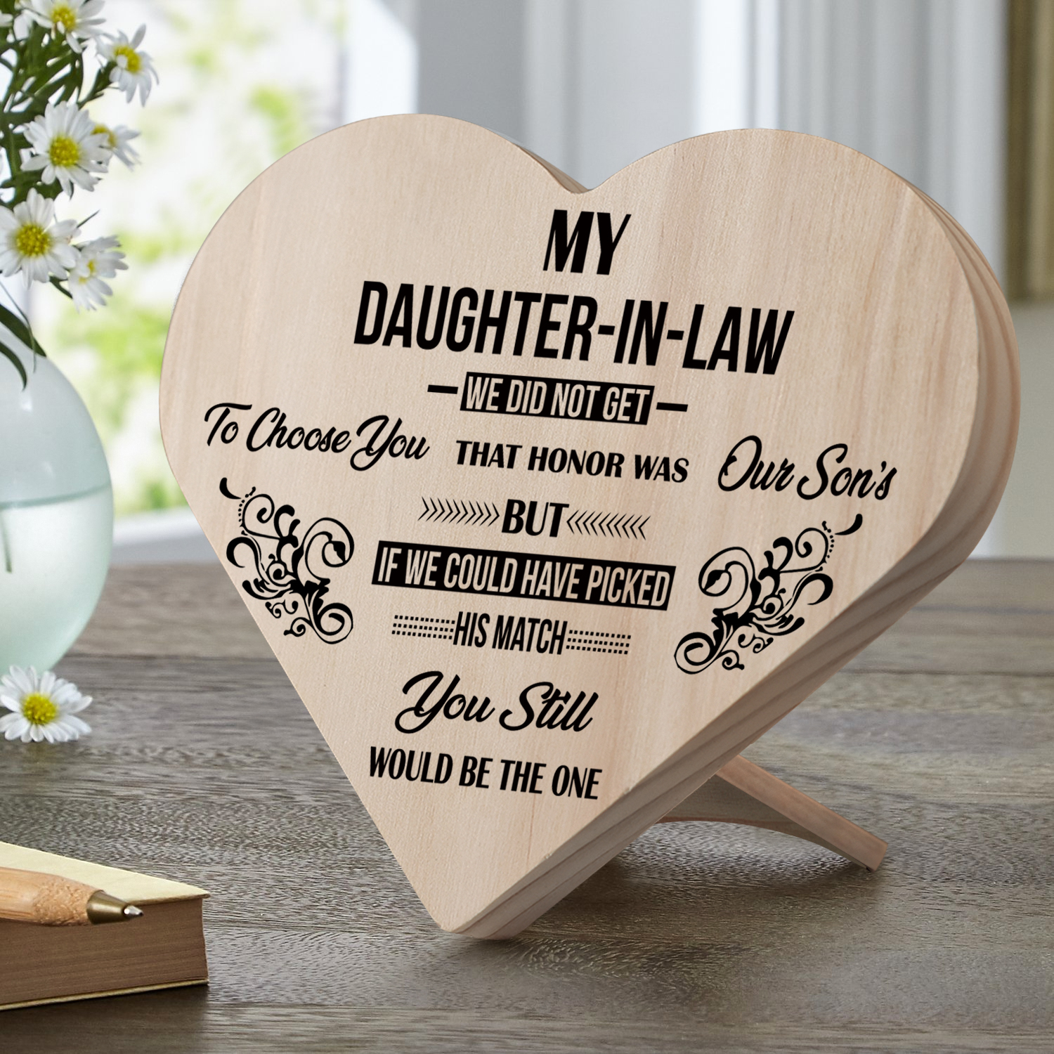 To My Daughter-in-law Wooden Heart Keepsake Desktop Ornament "I did not get to choose you"-Jessemade AU