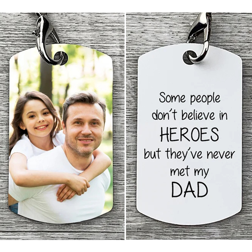 Personalised Photo Keychain for Him, "Some people don't believe in heroes"-Jessemade AU