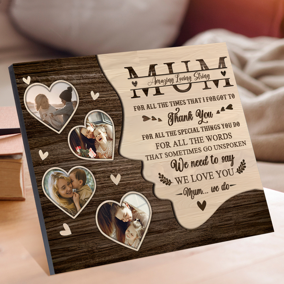 Personalised 4 Photos & 1 Text Wooden Plaque Custom Hearts Home Decor Gifts for Mum - For All The Times That I Forgot To Thank You-Jessemade AU