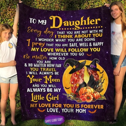 To My Daughter "I Pray That You Are Safe" Halloween Blanket For Daughter-Jessemade AU