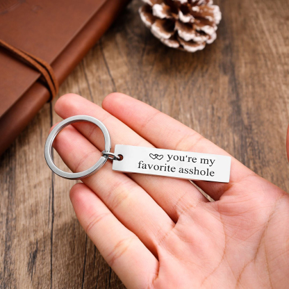 You're My favourite Asshole Keychain,  Funny Keychain Valentines Day Gifts For Women Men-Jessemade AU