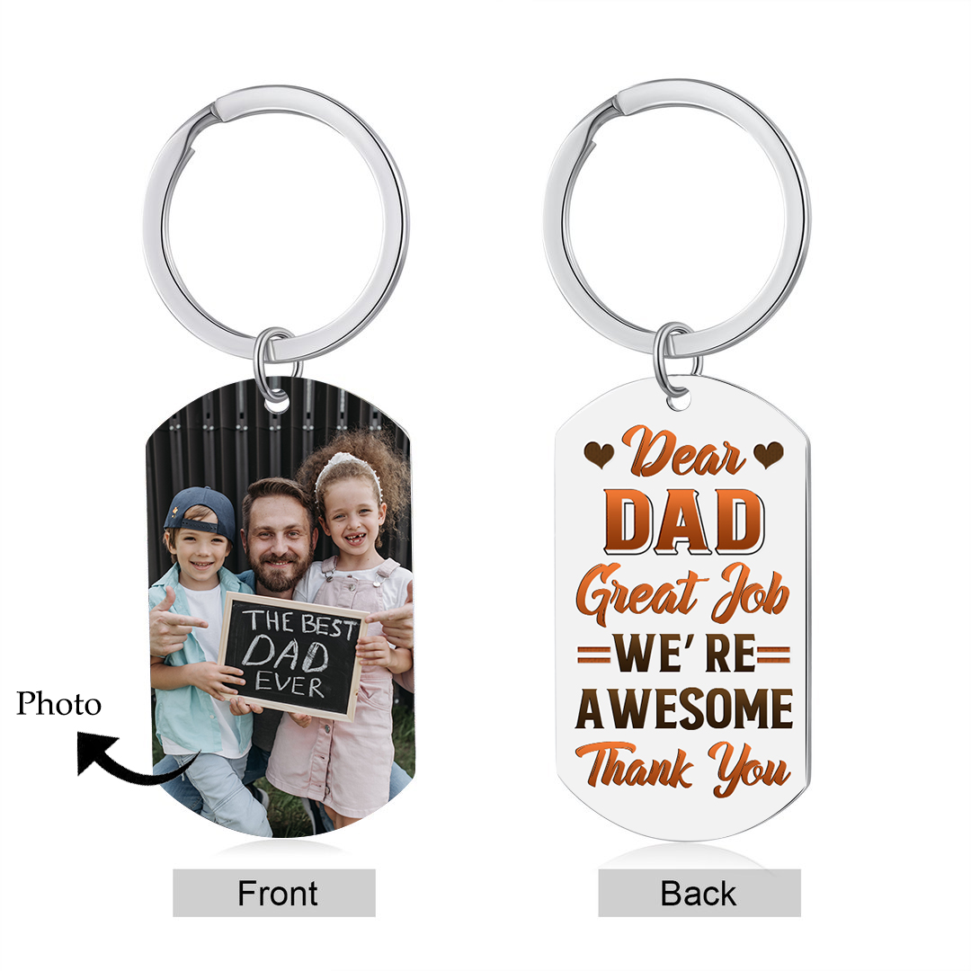 Personalised Photo Keychain Father's Day Gifts - Dear Dad Great Job We're Awesome Thank You-Jessemade AU