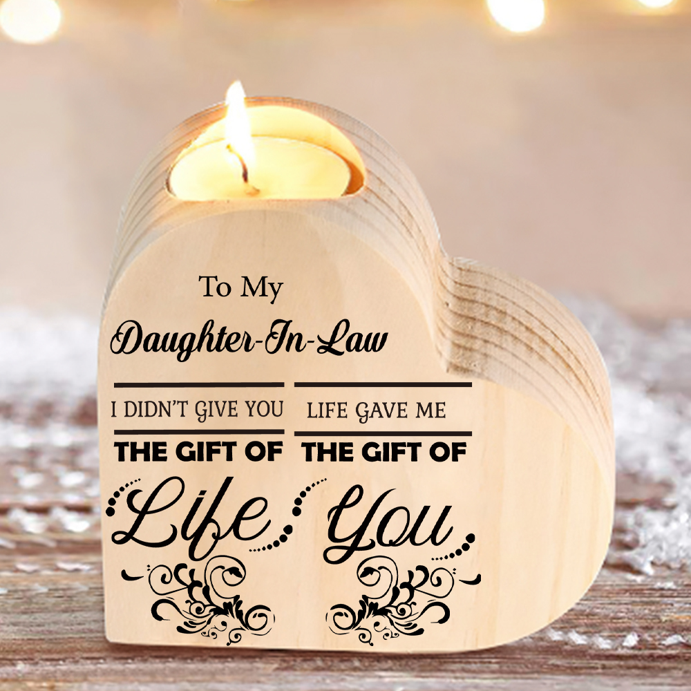 To My Daughter-In-Law Heart Candle Holder "Life Gave Me The Gift of You" Wooden Candlestick-Jessemade AU