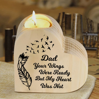 To My Dad Wooden Heart Candle Holder Memorial Candlesticks "Your Wings Were Ready"-Jessemade AU